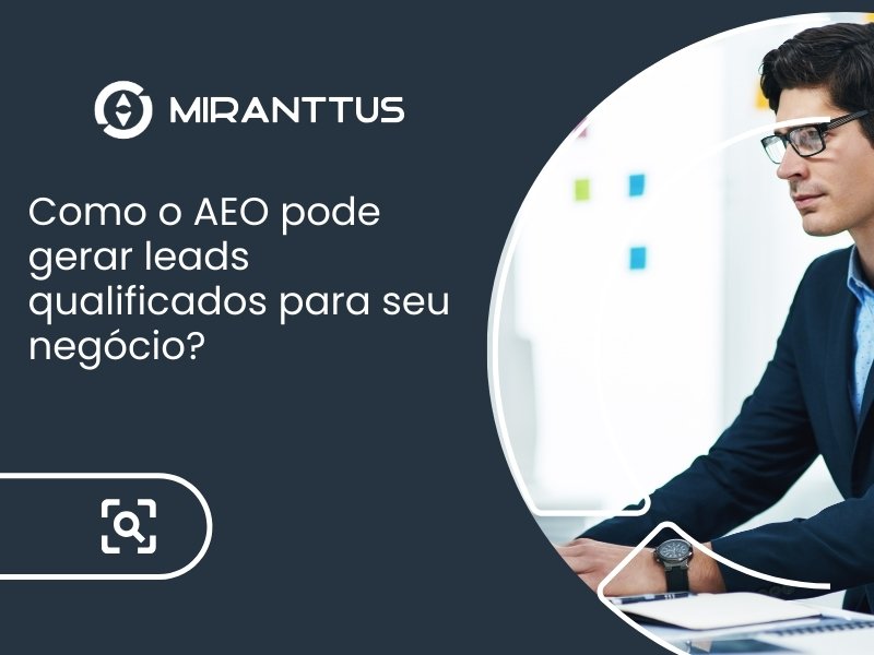 Como o AEO pode gerar leads qualificados para seu negócio?