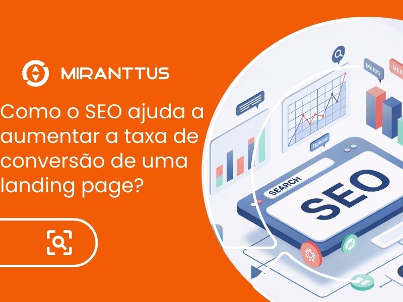 Como o SEO ajuda a aumentar a taxa de conversão de uma landing page?